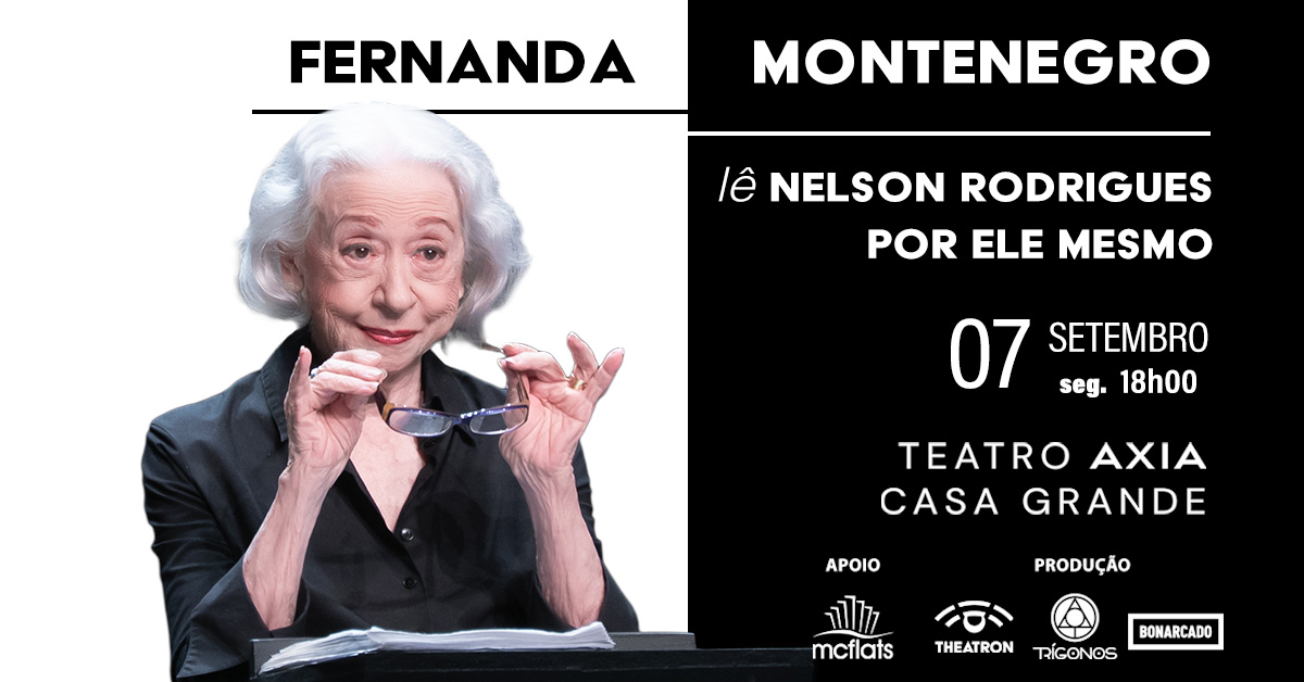 Fernanda Montenegro lê Nelson Rodrigues por ele mesmo